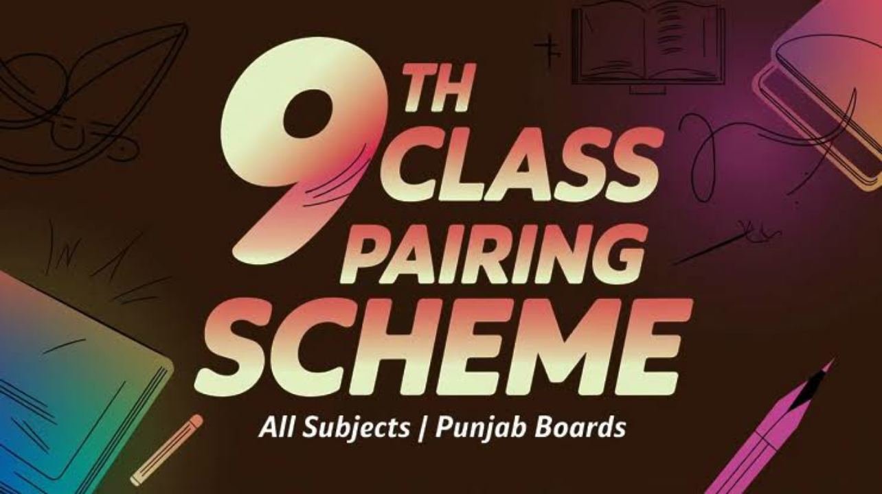 9th Class Pairing Scheme 2025